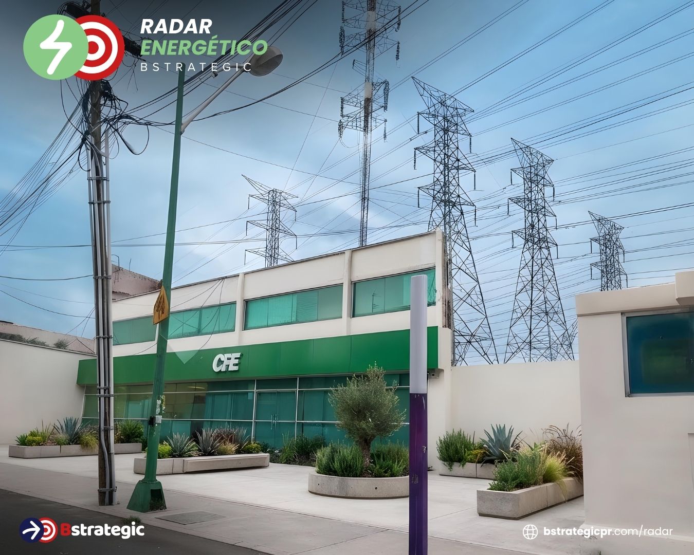 CFE invertirá 740 mil millones de pesos en infraestructura eléctrica hacia 2030